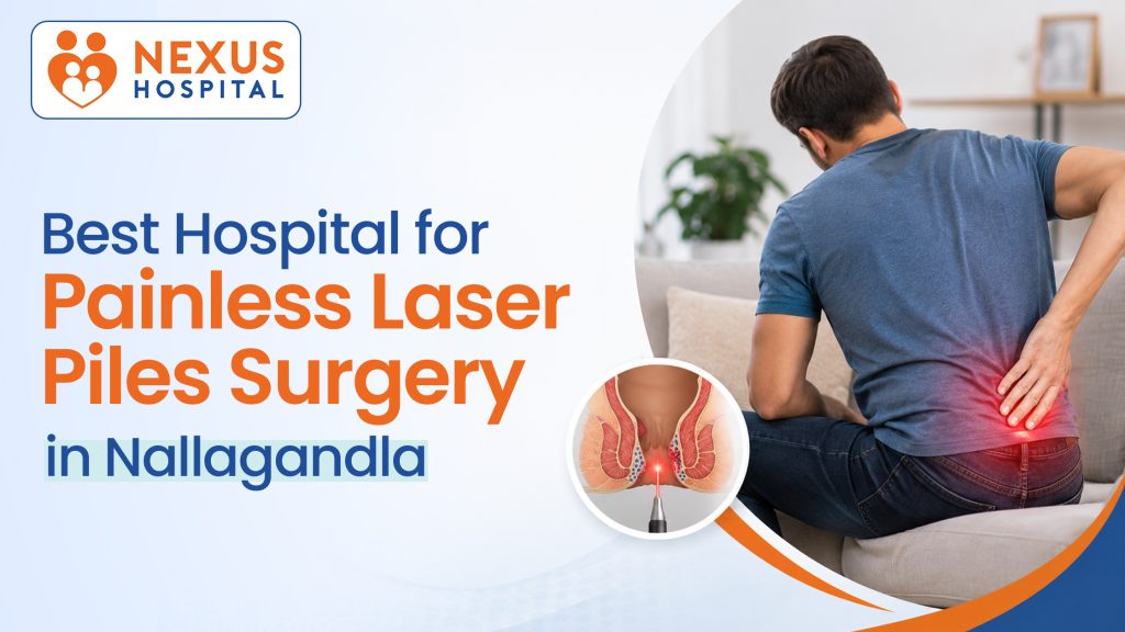 Best Hospital for Painless Laser Piles Surgery