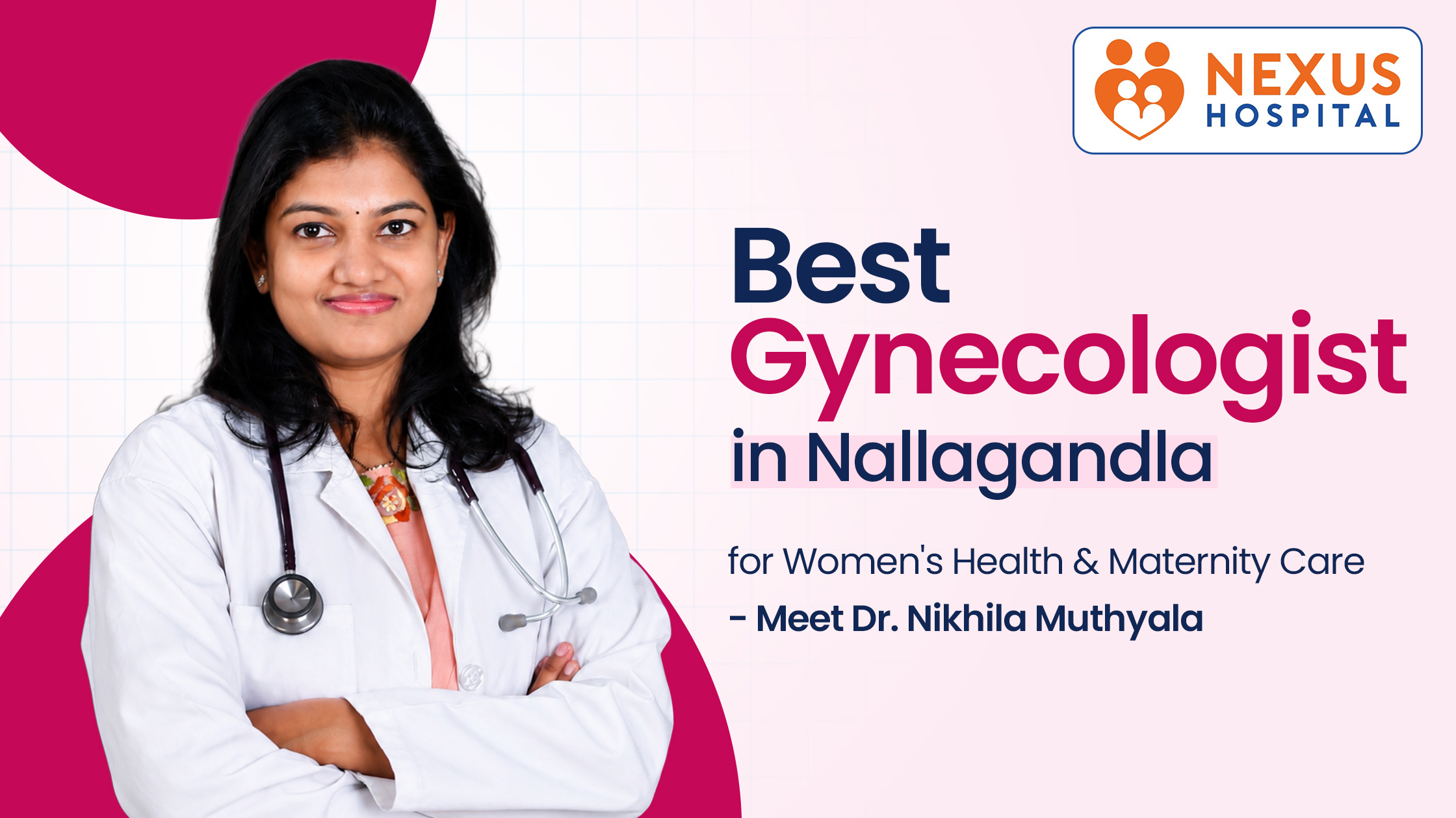 Best Gynecologist in Nallagandla for Women’s Health & Maternity Care – Meet Dr. Nikhila Muthyala
