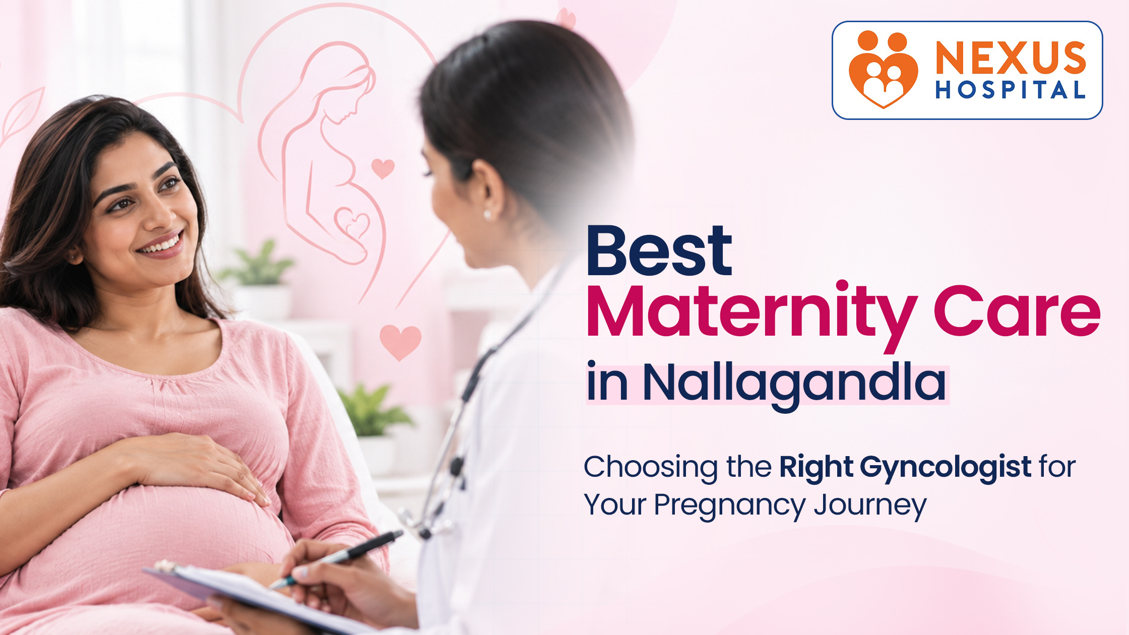 Best Maternity Care in Nallagandla – Choosing the Right Gynecologist for Your Pregnancy Journey