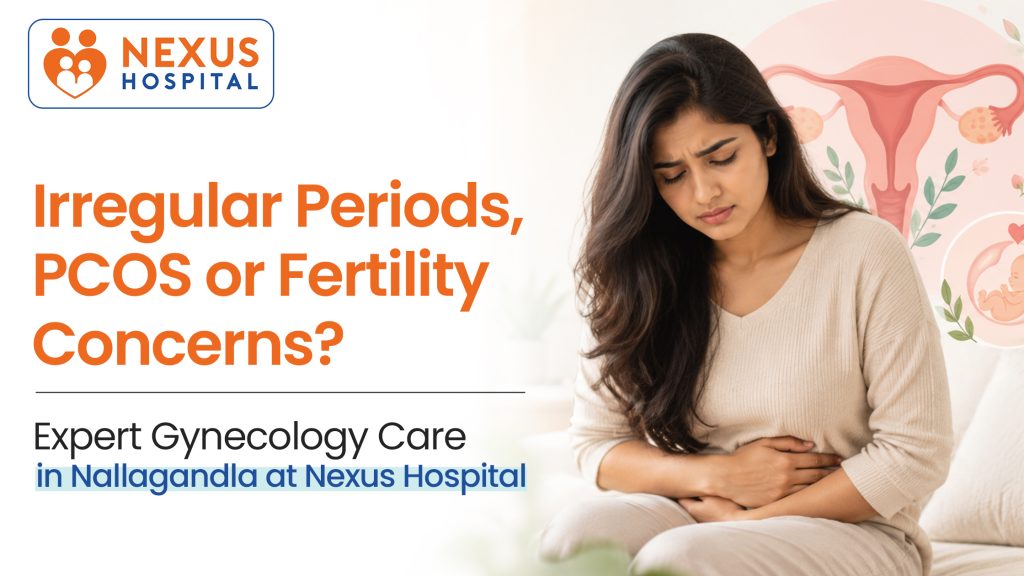 Irregular Periods in Nallagandla